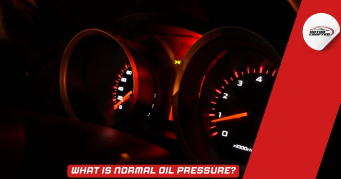 What Is Normal Oil Pressure?