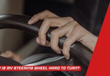 Why Is My Steering Wheel Hard To Turn? Why Is My Steering Wheel Hard To Turn